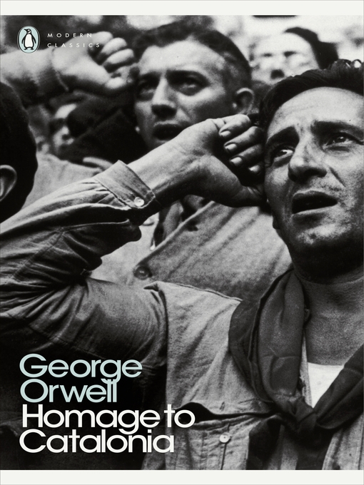 Title details for Homage to Catalonia by George Orwell - Available